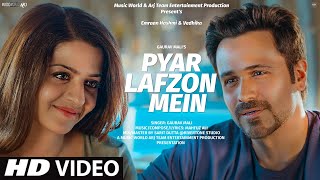 Pyar Lafzon Mein | New Song 2023 | New Hindi Song | Emraan Hashmi | Romantic Songs |Love Song |Video