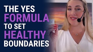 The YES Formula to Set Healthy Boundaries | Jennifer Joy Jimenez - Health & Well-Being