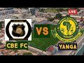 #LIVE CBE VS YANGA | KLABU NINGWA