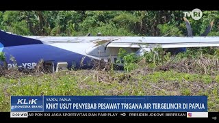 KNKT Usut Penyebab Pesawat Trigana Air Tergelincir di Papua