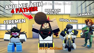 4 FATHER MAIN VOLLY Dan MENJADI Yang TERKUAT !! di ROBLOX