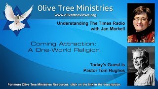 Coming Attraction: A One-World Religion – Pastor Tom Hughes