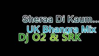 Dj o2 & Dj Srk - Shera Di Khom [UK Bhangra Mix]