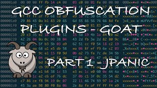 GCC Code Obfuscation Plugins GOAT - Part 1 (JPanic)