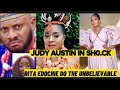 JUDY AUSTIN IN SH0.CK AS RITA EDOCHIE DO THE UNIMAGINABLE YUL EDOCHIE DIDNT SEE THIS COMING