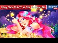 Công Chúa Tinh Tú và Trái Tim Băng Giá 🌟 Truyện Cổ Tích Việt Nam | WOA Fairy Tales