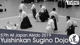 Yuishinkan Sugino Dojo - 57th All Japan Aikido Demonstration (2019)