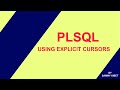 USING PL SQL  EXPLICIT CURSORS