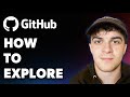 How to Explore Github (Full 2025 Guide)