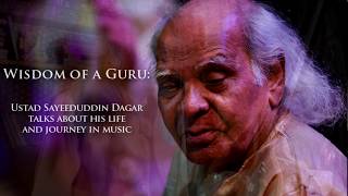 Wisdom of a Guru - Ustad Sayeeduddin Dagar