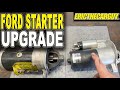 How To Upgrade Your Ford Starter 2 Ways