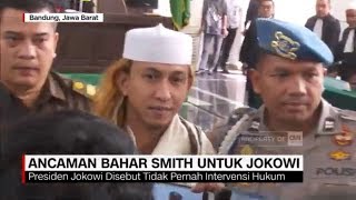 Ini Luapan Emosi Bahar bin Smith Kepada Jokowi
