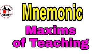 Mnemonic for Maxims of Teaching / Laws of Teaching in Education / Nursing Education.