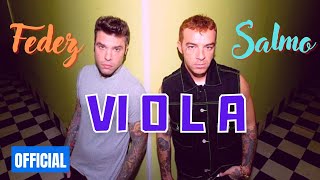 Fedez ft Salmo - VIOLA (Official Video)