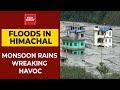 Himachal Floods: Monsoon Rain Wreaking Havoc | India Today