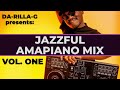 JAZZFUL AMAPIANO MIX VOL 01 I STIXX I BANDROS I KABZA I KELVIN MOMO I BENNY K
