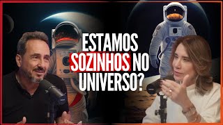 Estamos Sozinhos no Universo? Marcos Eberlin e Dr. Ana Beatriz Barbosa