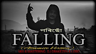 Falling || Assamese Version || Dj DrakeZen X Lobo Lil Boy