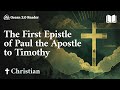 The First Epistle of Paul the Apostle to Timothy - New Testament - Christian