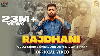 Rajdhani - Gulab Sidhu ft Gurlej Akhtar (Official Video) Gur Sidhu | Latest Punjabi Songs