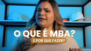 O QUE É UM MBA E PORQUE FAZER? I PÓS GRADUAÇÃO