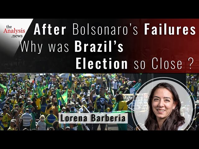 After Bolsonaro’s Failures, Why Was Brazil’s Election So Close ...