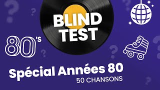 BLIND TEST - 50 Chansons ANNÉES 80 - Quiz musical