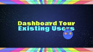 Introduction 4: "Dashboard" Tour (Part-1)