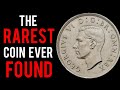 The RAREST Coin Ever Found