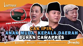 INI DIA❗ KEPALA DAERAH YANG PILIH SETIA KEPADA MEGAWATI DAN PDIP | LANTURAN EPS #36