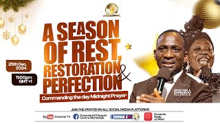 MID NIGHT PRAYER COMMANDING THE DAY A SEASON OF REST,RESTORATION PERFECTION \u0026 POSSESSION -26-12-2024