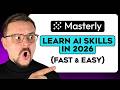 Best Way to Learn AI Skills in 2026 | MasterlyAI Review