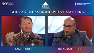Tandi Dorji, Bhutan In Conversation With Nilanjan Ghosh, ORF | Raisina Dialogue 2023