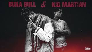 BURA BULL TBH  x KID MARTIAN