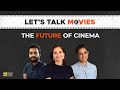 Let's Talk Movies | Anupama Chopra, Rahul Desai, Sucharita Tyagi | Film Companion