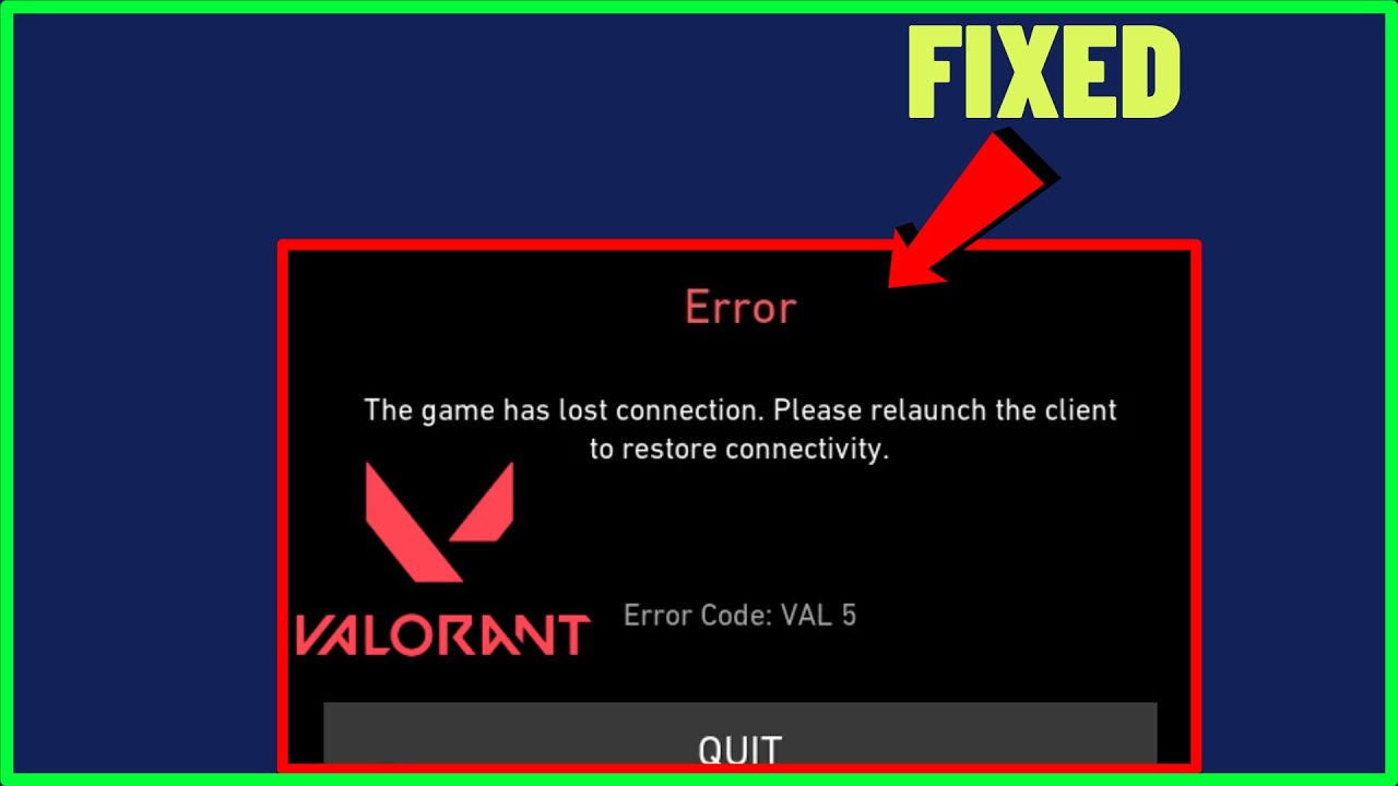 (FIXED) Valorant Error Code VAL-5|The Game Has Lost Connection Please ...