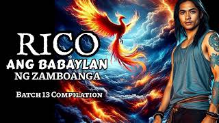 Rico | ANG BABAYLAN NG ZAMBOANGA | Batch 13 Compilation