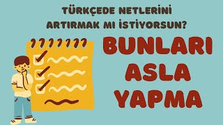 Türkçeden yüksek net yapmak için asla neyi yapmamalısın... | ÖSYM'de en çok soru yakalayan yayınevi