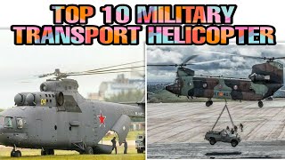 Top 10 military transport helicopter