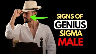 6 Signs You’re A Genius Sigma Male