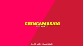 Chingamasam | Malayalam | Remix | Bass Boosted | BASS AUDIO MALAYALAM