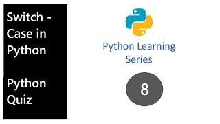 8. [In Hindi] Core Python: Switch case in Python, Python Quiz