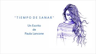 TIEMPO DE SANAR - De Paula Lancone - "Voz Ricardo Vonte