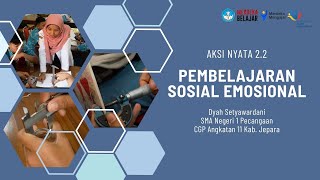 Video Aksi Nyata 2 2 Pembelajaran Sosial Emosional