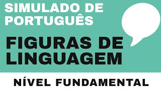 Simulado de Português - Figuras de Linguagem - Ensino Fundamental