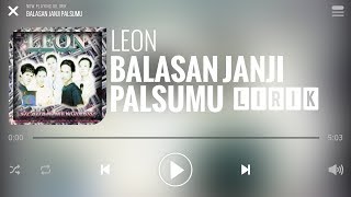 Leon Balasan Janji Palsumu Lirik