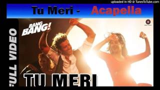 Bollywood Acapella - Tu Meri (FREE FULL DOWNLOAD IN THE DESCRIPTION)