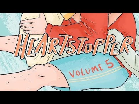 Heartstopper Volume 5 By Alice Oseman - YouTube