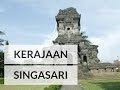 Inilah!! Sejarah Kerajaan Singasari (Singosari) Dan Penyebab Runtuhnya Kerajaan Singasari