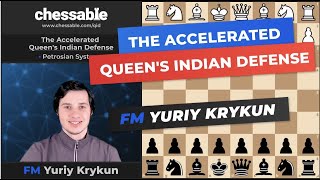 The Queen's Indian Defense with g2, explained by FM Yuriy Kryskun